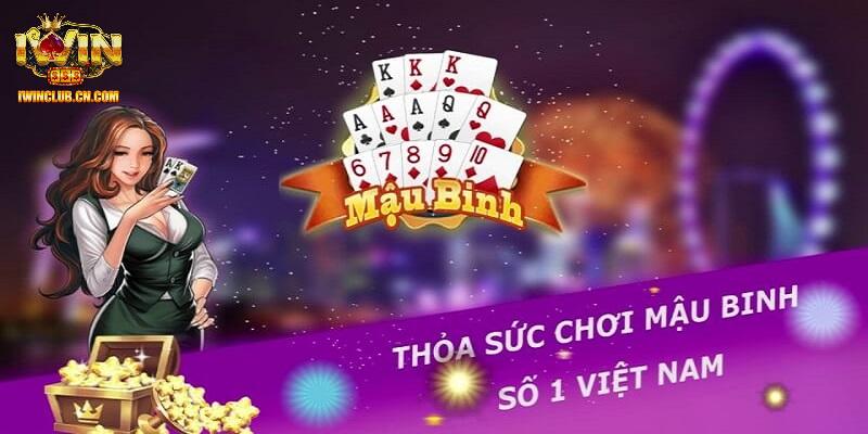 Giới thiệu vài điều về mậu binh IWIN